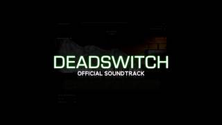 OST: Deadswitch