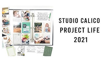Studio Calico | Project Life 2021 Scrapbook Process Video
