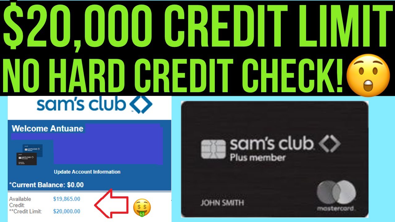 $20,000 CREDIT LIMIT APPROVED! NO HARD CREDIT CHECK! NO PG! BAD CREDIT OK! SAM'S  CLUB MASTERCARD! - YouTube