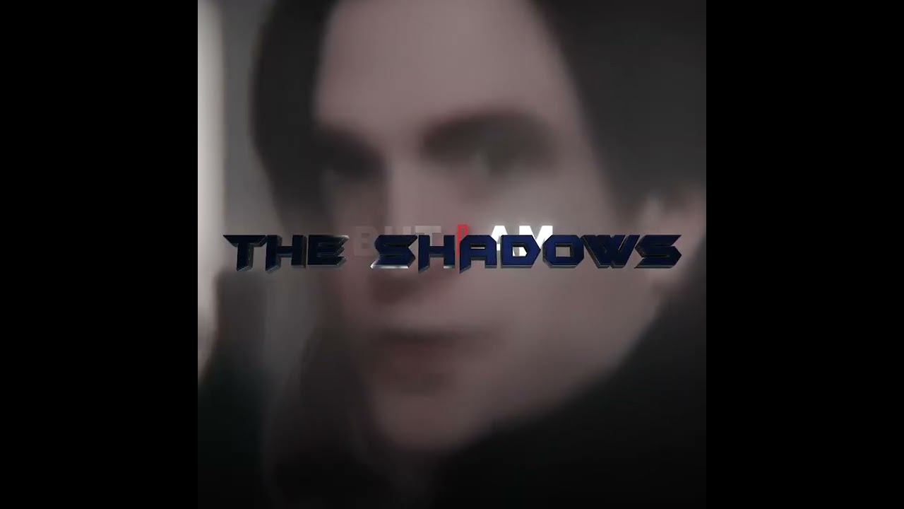 I am the Shadows - Batman ("The Batman") Edit | Travis Scott - Nightcrawler 