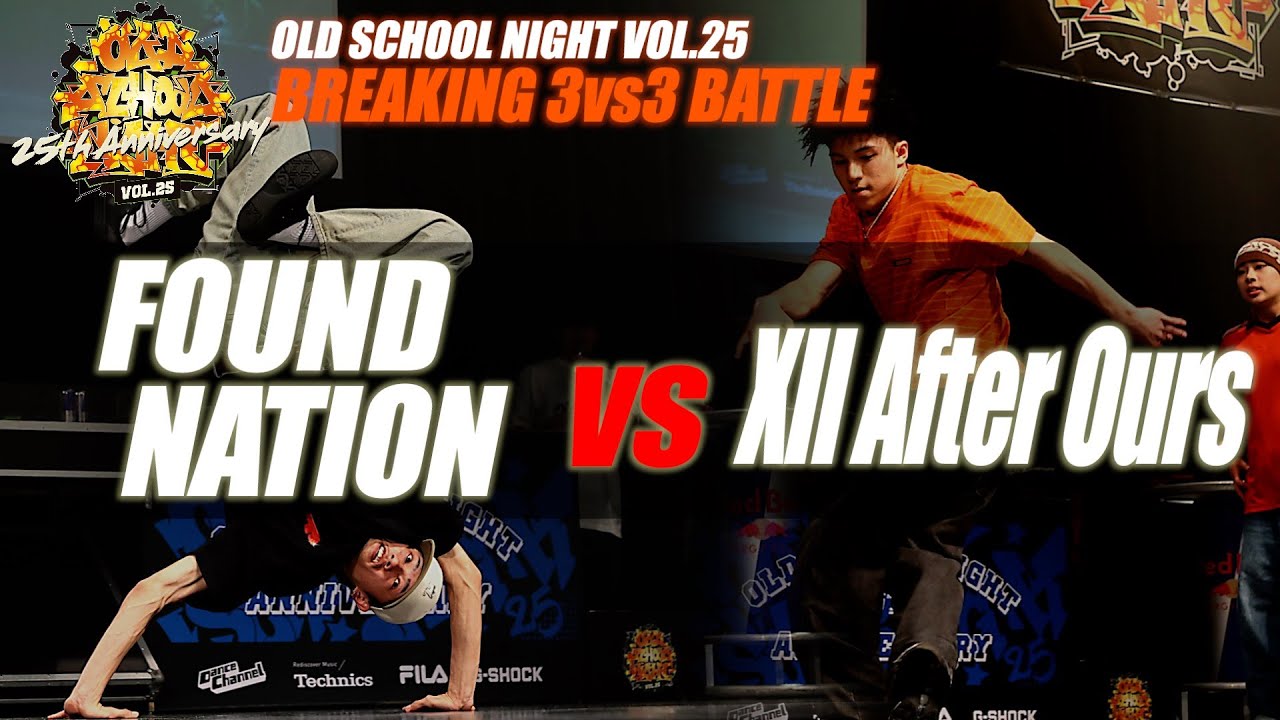 "FOUND NATION vs XII After Ours" OLD SCHOOL NIGHT VOL.25_2024_BREAKING 3vs3 BATTLE SEMIFINAL