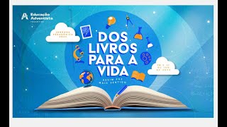 Dos Livros para Vida | Educação Adventista Tocantins