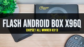 Cara Flash Root android box X96Q Firmware All Winner H313 screenshot 2