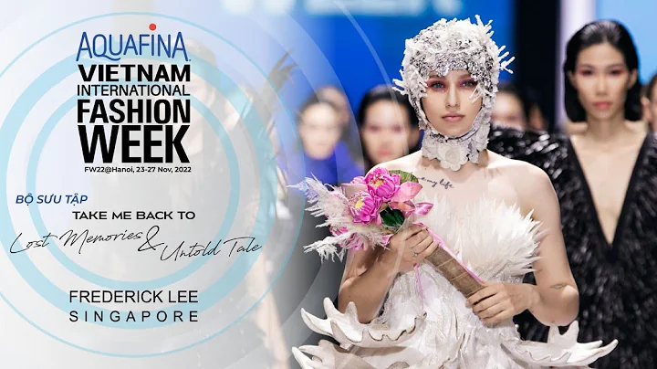 FREDERICK LEE (SINGAPORE) SHOWCASE | AQUAFINA VIET...