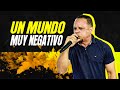 UN MUNDO MUY NEGATIVO/ APOSTOL CARLOS GUZMAN / IGLESIA AVIVANDO NACIONES