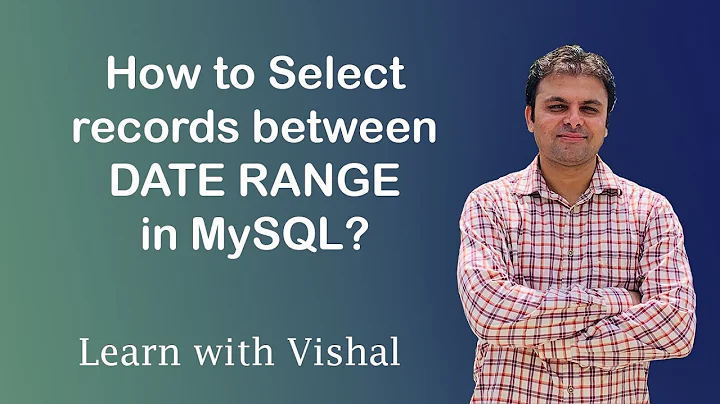 Select records with DATE RANGE in MySQL | Date Range | "BETWEEN" Keyword | MySQL | Learn with Vishal