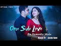 One Side Love (song) - Sanni Soni | On Romantic Mode | Sanni Soni (Official) #onesidelove #sanni