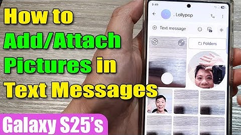 📷 How to Add/Attach Pictures in Text Messages on Samsung Galaxy S25/S25+/Ultra ✉️