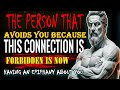 The person that AVOIDS you because this connection is FORBIDDEN is now having an epiphany about you