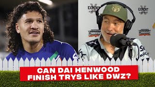 Can Dai Henwood finish Trys Like DWZ?