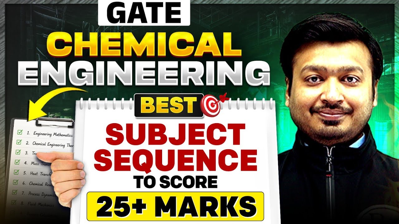 Best Subject Sequence To Score 25+ Marks in GATE Chemical Engineering ...