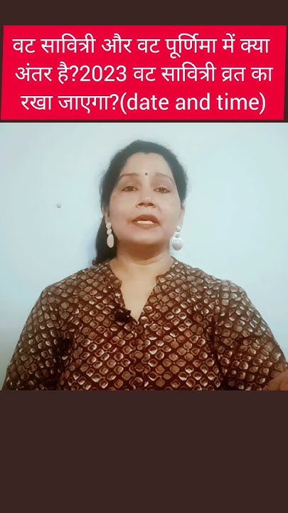 2023-vat-savitri-puja-date-and-time-difference-between-vat-savitri