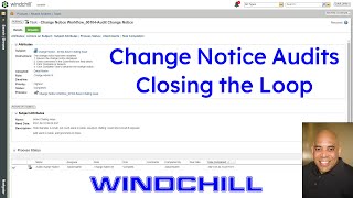 PTC Windchill PDMLink - Change Management - Auditing the Change Notice