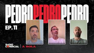 PEDRO PEDRO PEDRO | EP 11 | One episode isn't enough! Double dose between the Champions League an...