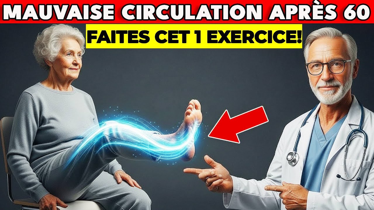 Le chirurgien révèle : faites CET 1 exercice contre la mauvaise circulation des jambes après 60 ans