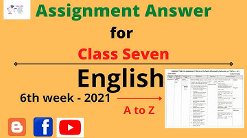 Class 7 English assignment 6th week | ৭ম শ্রেণির ইংরেজি এসাইনমেন্ট ৬ষ্ঠ সপ্তাহ | Assignment Answer