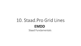 Famous Staad.Pro Basics  10. Grid Lines Profile