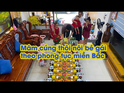 Video Mâm cúng thôi nôi bé gái theo phong tục miền Bắc | Xôi... - youtube