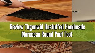 Review Thgonwid Unstuffed Handmade Moroccan Round Pouf Foot Stool Ottoman Seat Faux Leather Large St