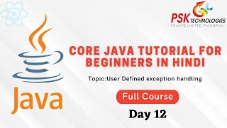 Core Java Tutorial For Beginners in Hindi | Java Full Course User Defined exception handling Day 12