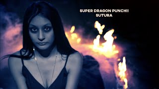 Super Dragon Punch!! - Sutura
