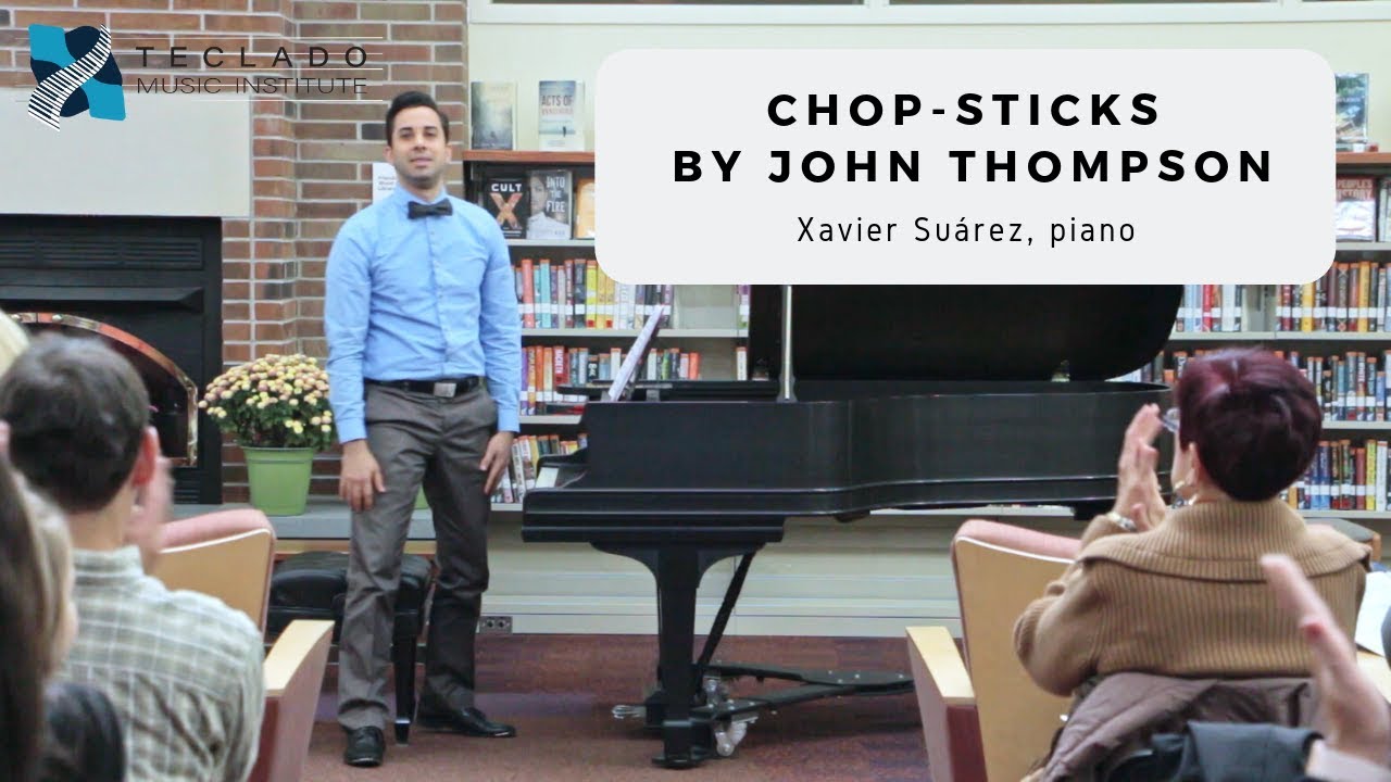 🥢Chop Sticks Variations by John Thompson - Xavier Suárez, piano