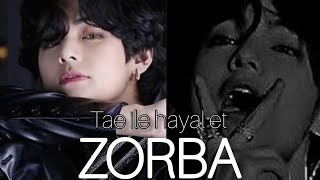 Tae İle Hayal Et Zorba 13.Bölüm