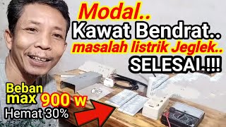 Cara membuat  Anti Jeglek dan hemat listrik daya 450w siap colok