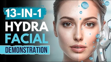 13 in 1 HydraFacial Complete Demonstration | Step by Step HydraFacial Training | Hydra Dermabrasion