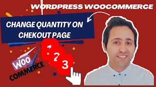 How to change quantity on checkout for woocommerce