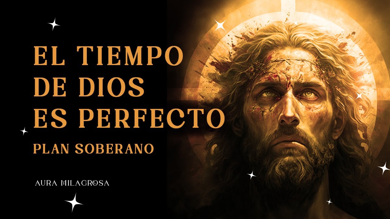 El Tiempo de Dios es Perfecto - YouTube