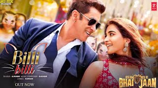 Billi Billi Song | Kisi Ka Bhai Kisi Ki Jaan Romentic Song | Salman Khan, Pooja Hegde | New Song