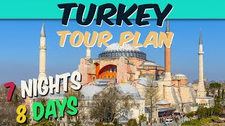7 Nights 8 Days Turkey Tour Plan Turkey Tour Turkey Travel Guide 8 Days Turkey Trip