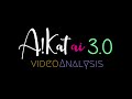 Introducing: A!Kat Video Analysis!