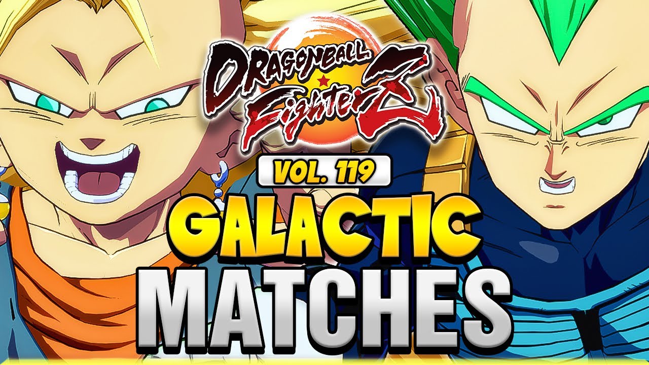 DBFZ 💥 GALACTIC MATCHES Vol. 119 💥 Dragon Ball FighterZ | UncleBardock