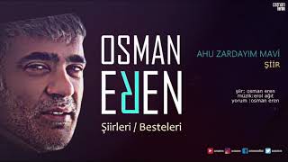 Osman Eren - Ahu Zardayım Mavi -   Resimi