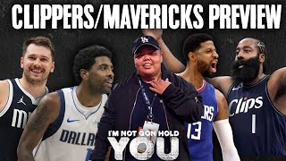 Clippers/Mavericks Preview | I&#39;m Not Gon Hold You #INGHY