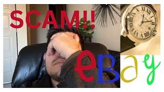 I WAS SCAMMED ON EBAY❗️#cartier #watch #scammed #gonewrong