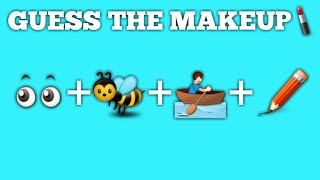 GUESS THE MAKEUP 💄💋 by emoji (emoji quiz)