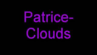 patrice clouds lyrics