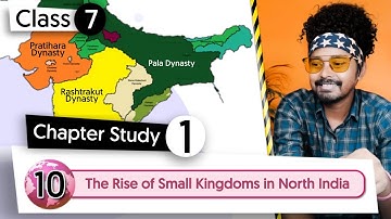 Chapter 10 | The Rise of Small Kingdoms in North India | Class 7 DAV Social Sci. | (Part 1) 🔥🔥🔥