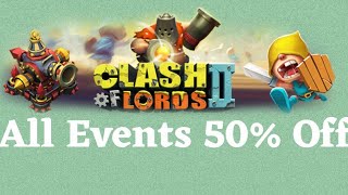 Clash Of Lords 2 All Events 50% Off
