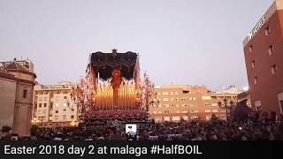 Easter 2018 day 3 at malaga #HalfBOIL