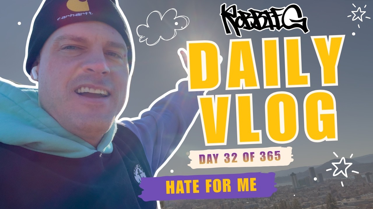 Hate For Me - Robbie G - VLOG - Day 32 of 365