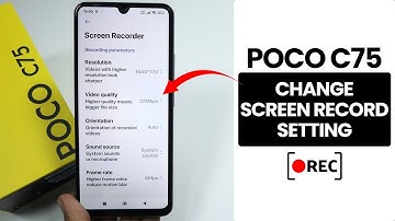 How to Change Screen Record Settings in Poco C75