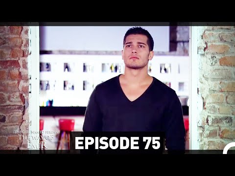 The Girl Named Feriha - The Way of Emir  Episode 75 (English Subtitles HD)