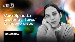 Vera Spinetta habla con Maite y presenta "Terso" | El Destape Radio