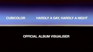 Watch Cubicolor Hardly A Day Hardly A Night video