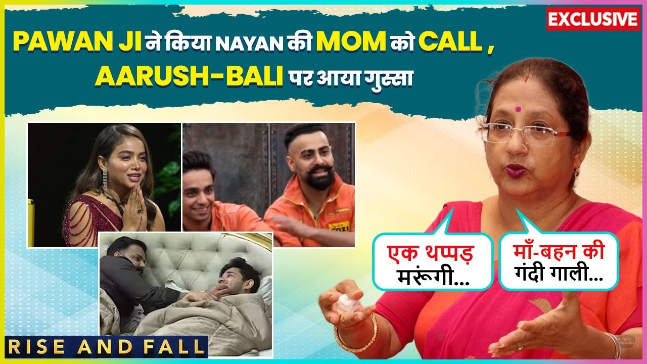 Nayandeep's Mom Got A Call From Pawan Singh After Exit, Slams Bali-Arush & Manisha, Praised Ankita