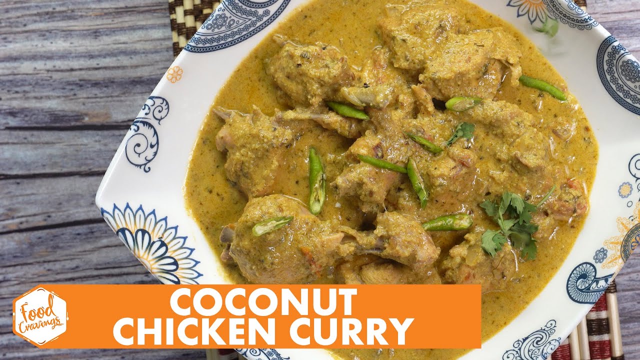 Coconut Chicken Curry Recipe by Food Cravings YouTube
